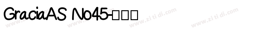 GraciaAS No45字体转换